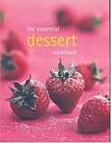 Food and Drink : The Essential Dessert Cookbook (Essential series) (Essential Cookbook)