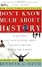 Don't Know Much About History: Everything You Need to Know About American History but Never Learned (Don't Know Much About...)