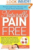 Naturally Pain Free: Prevent and Treat Chronic and Acute Pains-Naturally