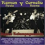 Ramon Ayala & Cornelio Reyna -  Siguen Relampagueando