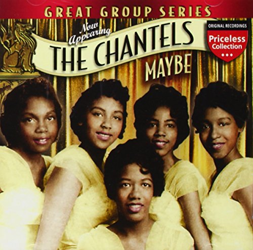 Chantels - Maybe - Zortam Music