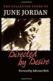 Directed by Desire: The Collected Poems of June Jordan
