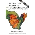 Astrology, Karma and Transformation: The Inner Dimensions of the Birth Chart