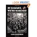 By Dammit, We're Marines! Veterans' Stories of the Heroism, Horror, and Humor in World War II on the Pacific Front