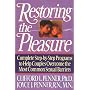 Restoring the Pleasure: Complete Step-by-Step Programs to Help Couples Overcome the Most Common Sexual Barriers