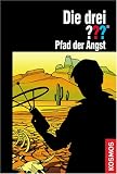 Die drei ??? - Pfad der Angst (drei Fragezeichen) - Astrid Vollenbruch