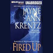 Fired Up: Book One of the Dreamlight Trilogy | [Jayne Ann Krentz]