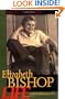 Elizabeth Bishop: Life and the Memory of It