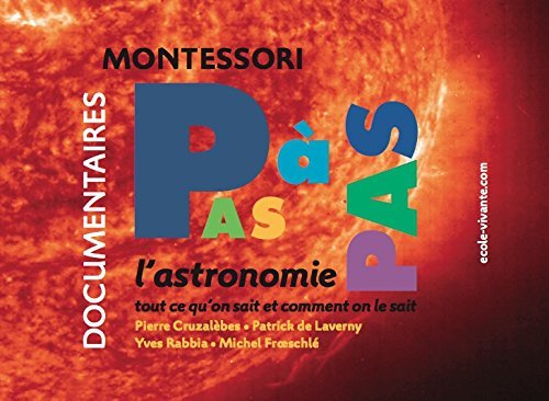 Download Montessori pas à pas / L'astronomie Download Montessori pas à pas / L'astronomie