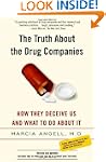 The Truth About the Drug Companies: H...