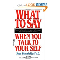 What to Say When You Talk to Your Self