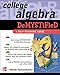College Algebra Demystified