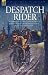 Books : Despatch Rider: the Experiences of a British Army Motorcycle Despatch Rider During the Opening Battles of the Great War in Europe