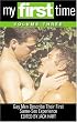My First Time: Gay Men Describe Their First Same-Sex Experience, Vol. 3