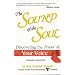The Sound of the Soul: Discovering the Power of Your Voice
