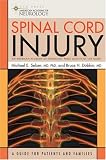 Spinal Cord Injury: A Guide for Patients and Families (American Academy of Neurology)