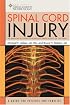 Spinal Cord Injury: A Guide for Patients and Families (American Academy of Neurology)