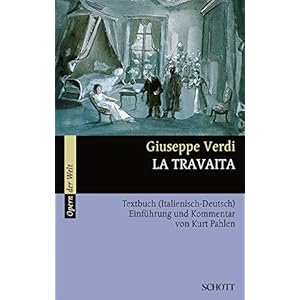 La Traviata: Einführung und Kommentar. Textbuch/Libretto. (Opern der Welt)