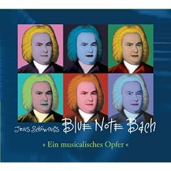 Blue Note Bach - Ein musicalisches Opfer