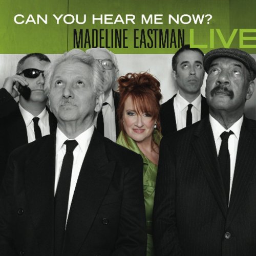 CD-Charts  Search : Can You Hear Me Now? Madeline Eastman Live