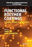 Functional polymer coatings : principles, methods, and applications