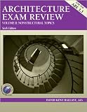 Architecture Exam Review, Vol. 2: Nonstructural Topics, 6th Edition