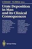 Urate Deposition in Man and its Clinical Consequences