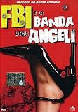 Fbi E La Banda Degli Angeli DVD