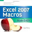 EXCEL 2007 MACROS MADE EASY (Made Easy Series)