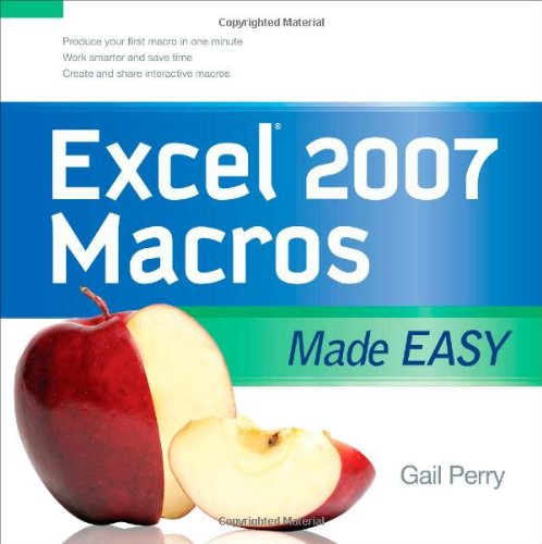 EXCEL 2007 MACROS MADE EASY (Made Easy Series)