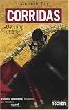Corridas : De sang et d or