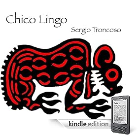 Chico Lingo by Sergio Troncoso