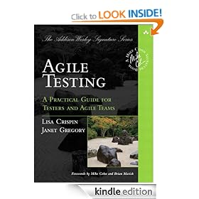 Agile Testing: A Practical Guide for Testers and Agile Teams (Addison-Wesley Signature Series (Cohn))