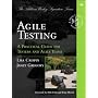 Agile Testing: A Practical Guide for Testers and A&hellip de Lisa Crispin