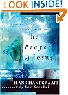 The Prayer Of Jesus: Secrets to Real Intimacy With God
