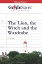 GradeSaver(tm) ClassicNotes The Lion, the Witch and the Wardrobe
