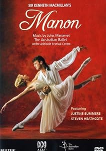 Massenet - Manon / Sir Kenneth MacMillan, Royal Australian Ballet, Justine Summers