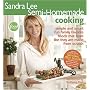 Sandra Lee Semi-Homemade Cooking