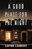 A Good Place for the Night: Stories