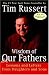 Books : Wisdom Of Our Fathers - Lessons And Letters From Daughters And Sons