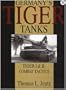 Germanys Tiger Tanks: Tiger I & Tiger II: Combat Tactics