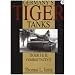 Germany's Tiger Tanks: Tiger I and Tiger II - Combat Tactics