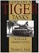 Germany's Tiger Tanks: Tiger I and Tiger II - Combat Tactics