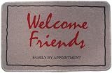 Welcome friends, family by appointment gift doormat