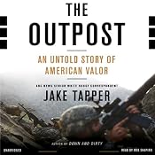 The Outpost: An Untold Story of American Valor | [Jake Tapper]