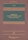 American Constitutional Law: Powers & Liberties 3rd Edition