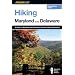 Hiking Maryland and Delaware, 2nd: A Guide to Maryland and Delaware's Greatest Hiking Adventures (State Hiking Series)