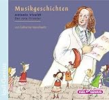 Produkt-Bild: Musikgeschichten 14. Antonio Vivaldi: Der rote Priester