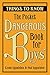 The Pocket Dangerous Book for Boys: Things to Know