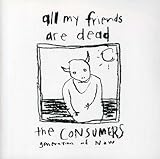 All My Friends Are Dead